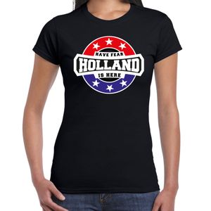 Have fear Holland is here / Holland supporter t-shirt zwart voor dames