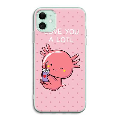 Love You A Lotl: iPhone 11 Transparant Hoesje