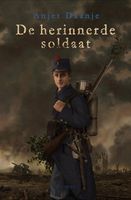 De herinnerde soldaat - Anjet Daanje - ebook