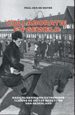Collaboratie en geweld - handelseditie (Paperback)