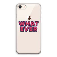 Whatever: iPhone 8 Transparant Hoesje