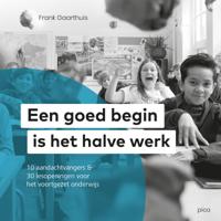 Een goed begin is het halve werk (Paperback)