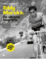 Eddy Merckx. De ultieme biografie (Hardback)