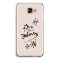 Tough Life: Samsung Galaxy A5 (2016) Transparant Hoesje