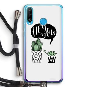 Hey you cactus: Huawei P30 Lite Transparant Hoesje met koord