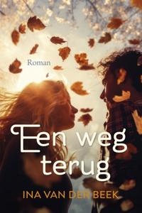 Een weg terug - Ina van der Beek - ebook