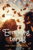 Een weg terug - Ina van der Beek - ebook