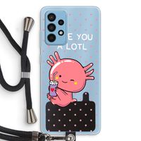 Love You A Lotl: Samsung Galaxy A52 Transparant Hoesje met koord