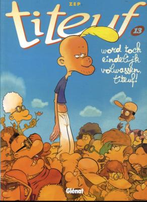 Word toch eindelijk volwassen, Titeuf! (Paperback)
