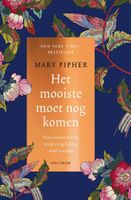 Mary  Pipher Het mooiste moet nog komen - thumbnail