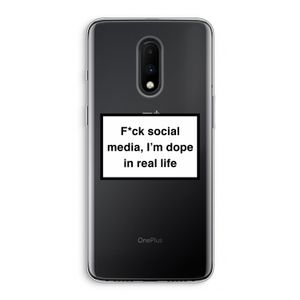 I'm dope: OnePlus 7 Transparant Hoesje