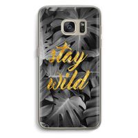 Stay wild: Samsung Galaxy S7 Transparant Hoesje