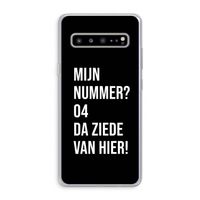 Da ziede van hier - Zwart: Samsung Galaxy S10 5G Transparant Hoesje