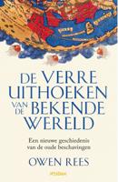 De verre uithoeken van de bekende wereld (Hardback)