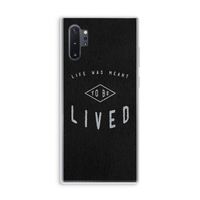 To be lived: Samsung Galaxy Note 10 Plus Transparant Hoesje To be lived: Samsung Galaxy Note 10 Plus Transparant Hoesje