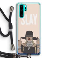 Slay All Day: Huawei P30 Pro Transparant Hoesje met koord