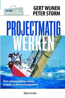 Projectmatig werken - Gert Wijnen, Peter Storm - ebook