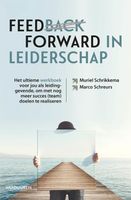 Feedforward in leiderschap - Marco Schreurs, Muriel Schrikkema - ebook