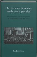 Om de ware gemeente en de oude gronden (Hardback)