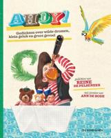 Ahoy! Gedichten over wilde dromen, klein geluk en groot gevoel (Hardback)