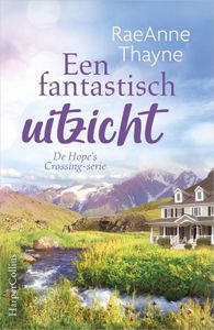 Een fantastisch uitzicht - RaeAnne Thayne - ebook