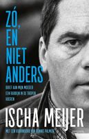 Zó, en niet anders - Ischa Meijer - Hardcover (9789044643879) - thumbnail