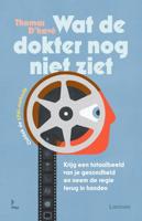 Wat de dokter nog niet ziet (Paperback)