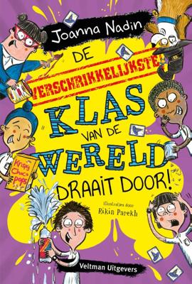 De verschrikkelijkste klas van de wereld draait door! (Hardback)