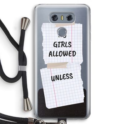 No Girls Allowed Unless: LG G6 Transparant Hoesje met koord