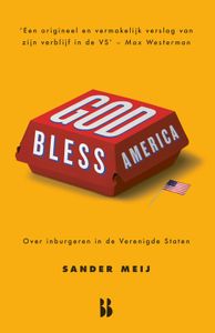 God bless America - Sander Meij - ebook