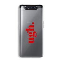 Ugh: Samsung Galaxy A80 Transparant Hoesje