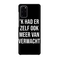 Meer verwacht - Zwart: Volledig geprint Samsung Galaxy S20 Plus Hoesje