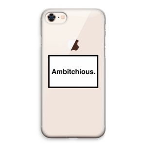 Ambitchious: iPhone 8 Transparant Hoesje