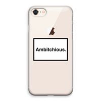 Ambitchious: iPhone 8 Transparant Hoesje