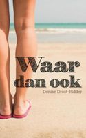 Denise  Drost Ridder Waar dan ook - thumbnail