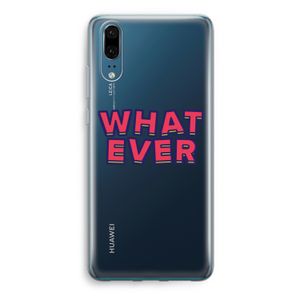 Whatever: Huawei P20 Transparant Hoesje