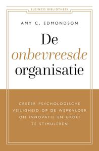 De onbevreesde organisatie - Amy C. Edmondson - ebook