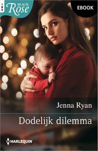 Dodelijk dilemma - Jenna Ryan - ebook