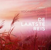 Voorbereiding voor de laatste reis (Paperback)