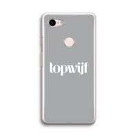 Topwijf Grijs Wit: Google Pixel 3 Transparant Hoesje