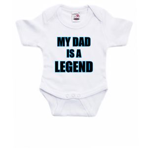 My dad is a legend cadeau baby rompertje wit jongen/meisje