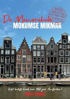 De memorabele Mokumse Mikmak (Paperback)