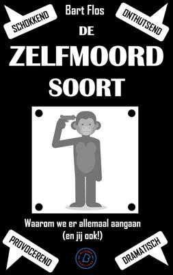De zelfmoordsoort - Bart Flos - ebook