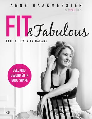Fit & Fabulous - Anne Haakmeester - eBook (9789024584185)