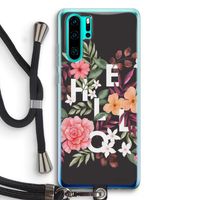 Hello in flowers: Huawei P30 Pro Transparant Hoesje met koord