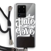 Turn hate into love: Samsung Galaxy S20 Ultra Transparant Hoesje met koord