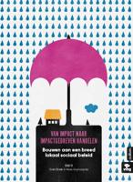 Van impact naar impactgedreven handelen (Paperback)