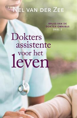 Doktersassistente voor het leven - Nel van der Zee - ebook