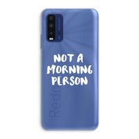 Morning person: Xiaomi Redmi 9T Transparant Hoesje
