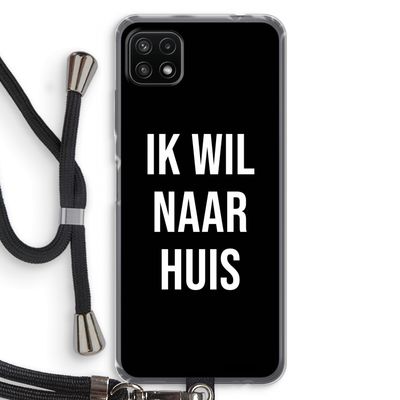 Ik wil naar huis - Zwart: Samsung Galaxy A22 5G Transparant Hoesje met koord